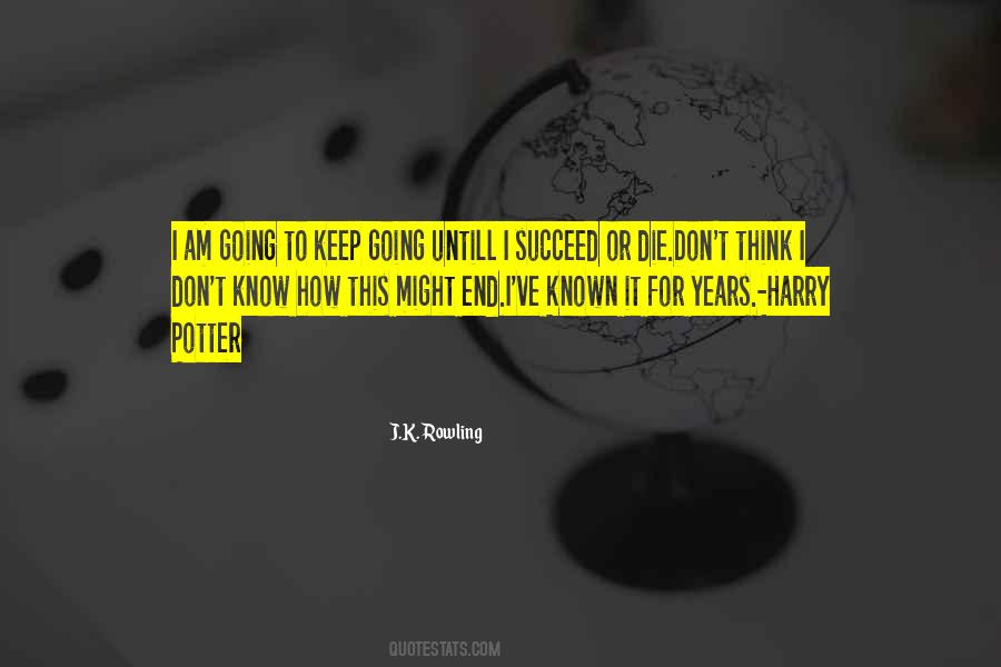 To Keep Going Quotes #1404656