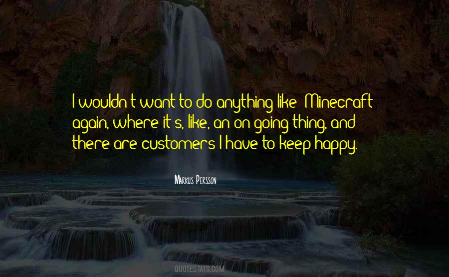To Keep Happy Quotes #1132901