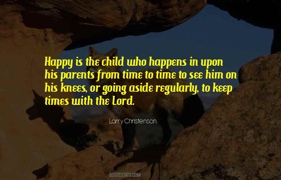 To Keep Happy Quotes #127943