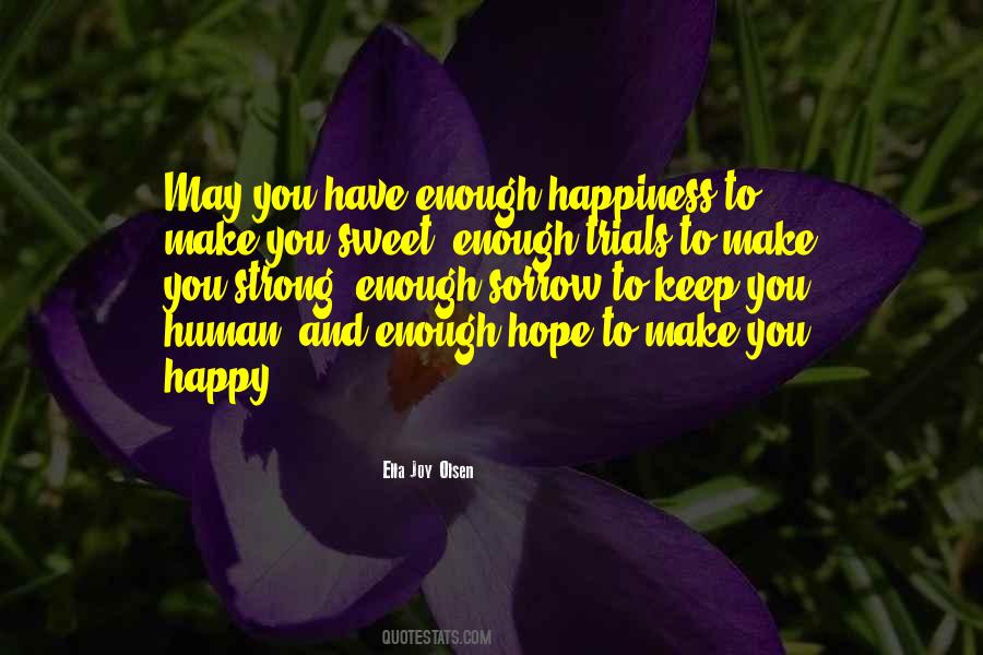To Keep Happy Quotes #158073
