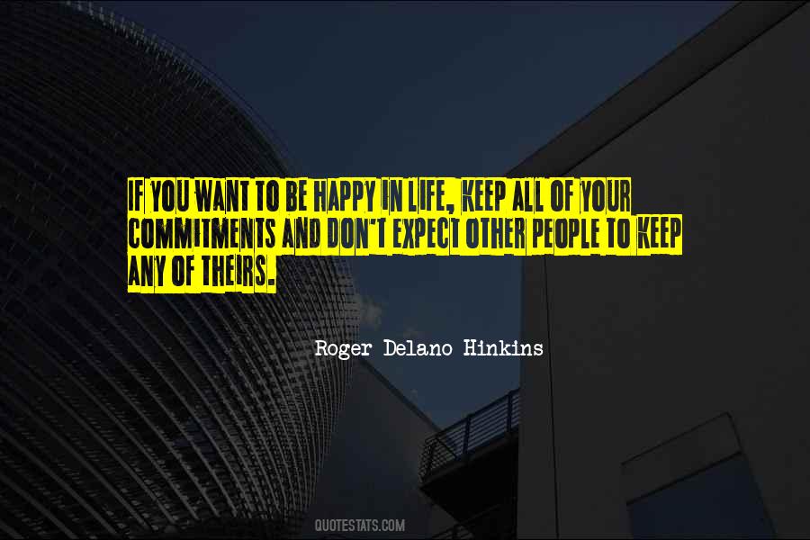 To Keep Happy Quotes #25373