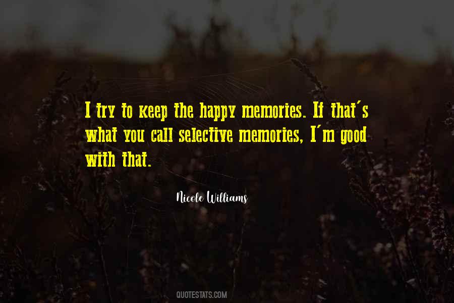 To Keep Happy Quotes #398339