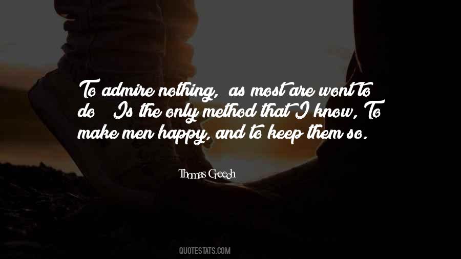 To Keep Happy Quotes #695834