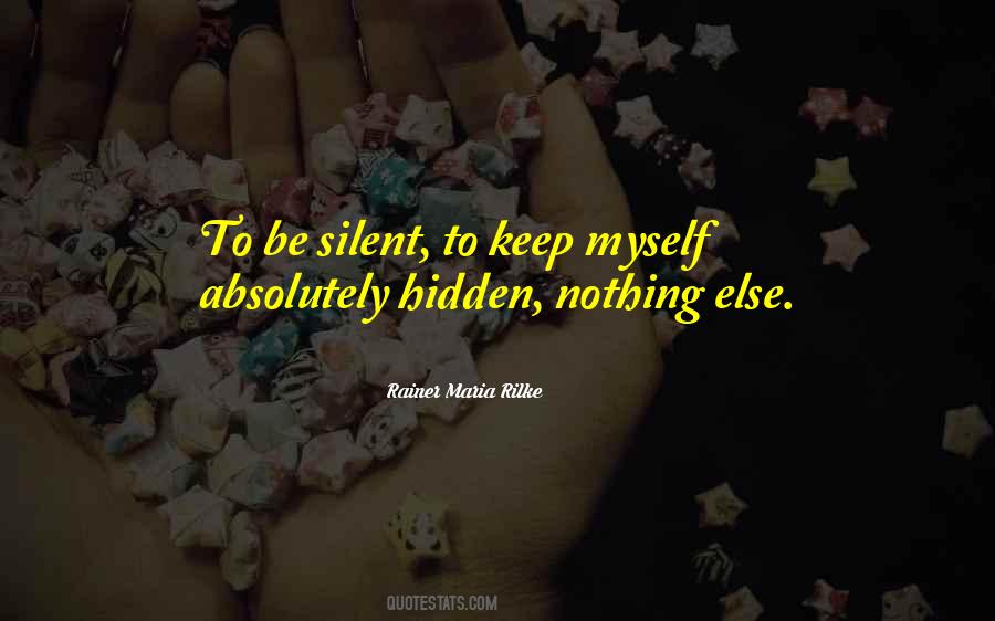 To Keep Silent Quotes #1180087