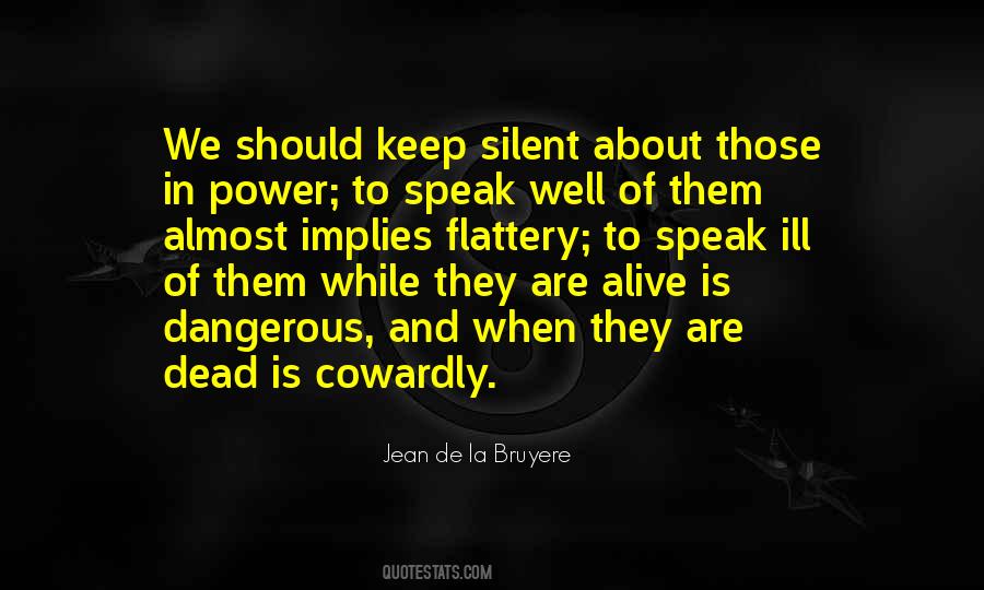 To Keep Silent Quotes #1412721