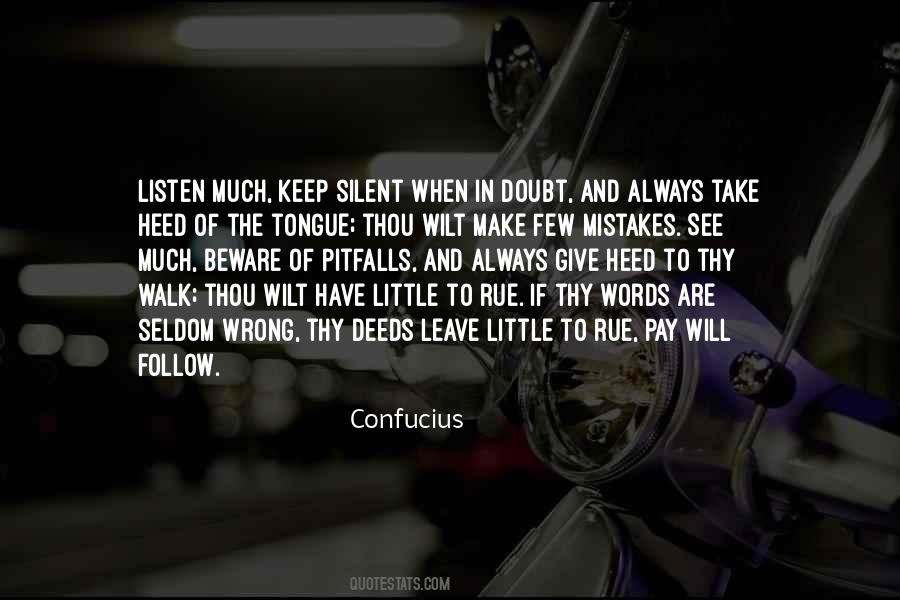 To Keep Silent Quotes #803016