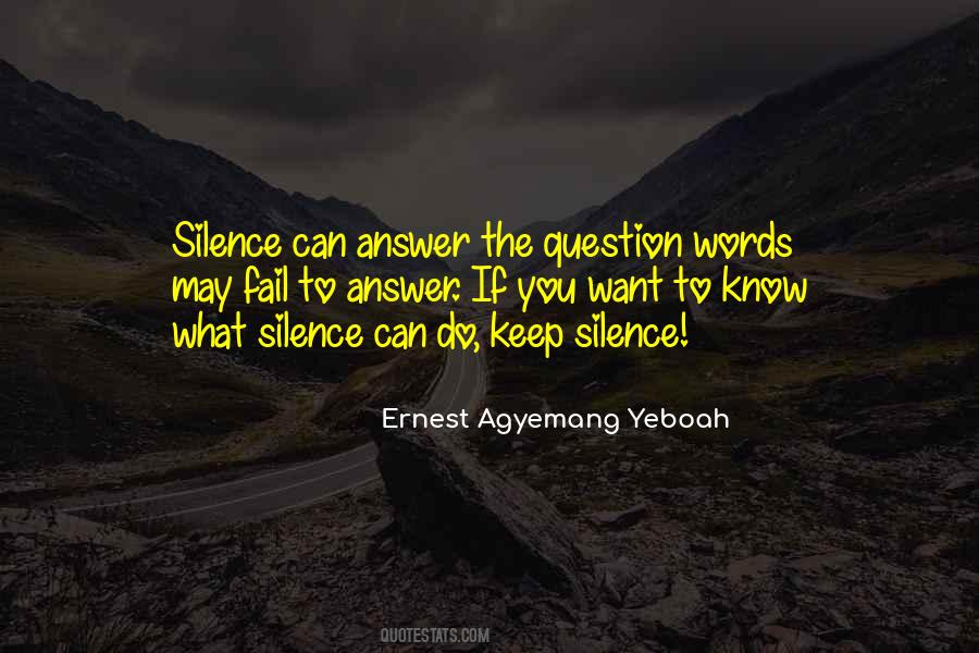 To Keep Silent Quotes #994051