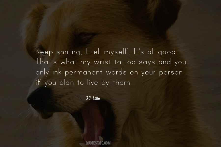 To Keep Smiling Quotes #1341865