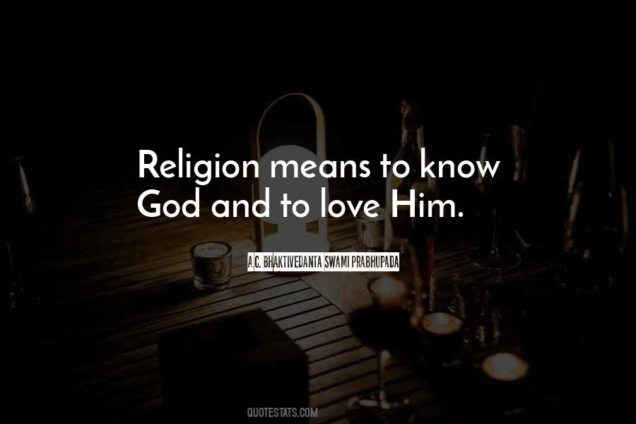 To Know God Quotes #1324753