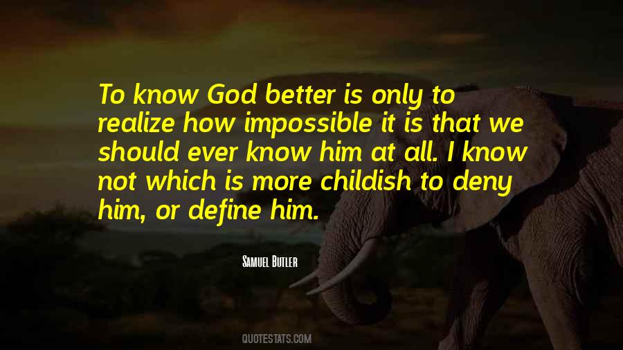 To Know God Quotes #1347832