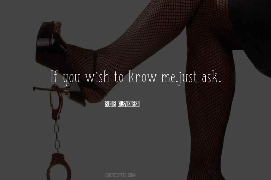 To Know Me Quotes #1151375