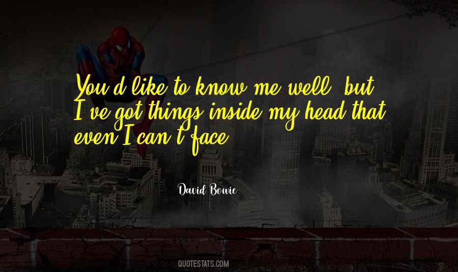 To Know Me Quotes #1499584