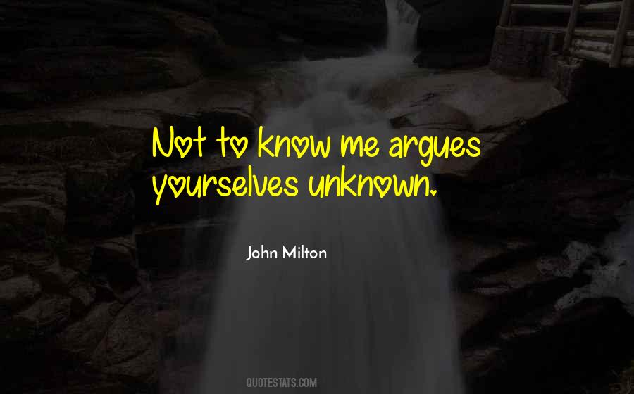 To Know Me Quotes #1820390