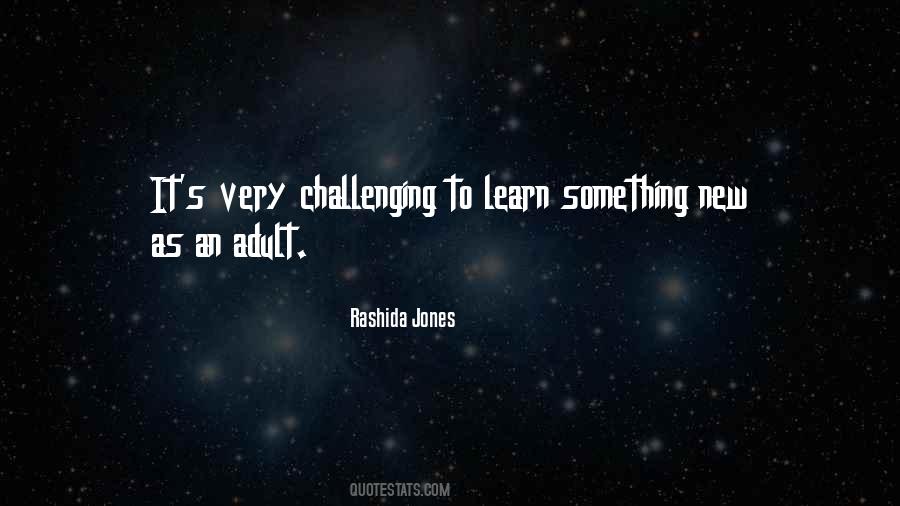 To Learn Something New Quotes #1735384