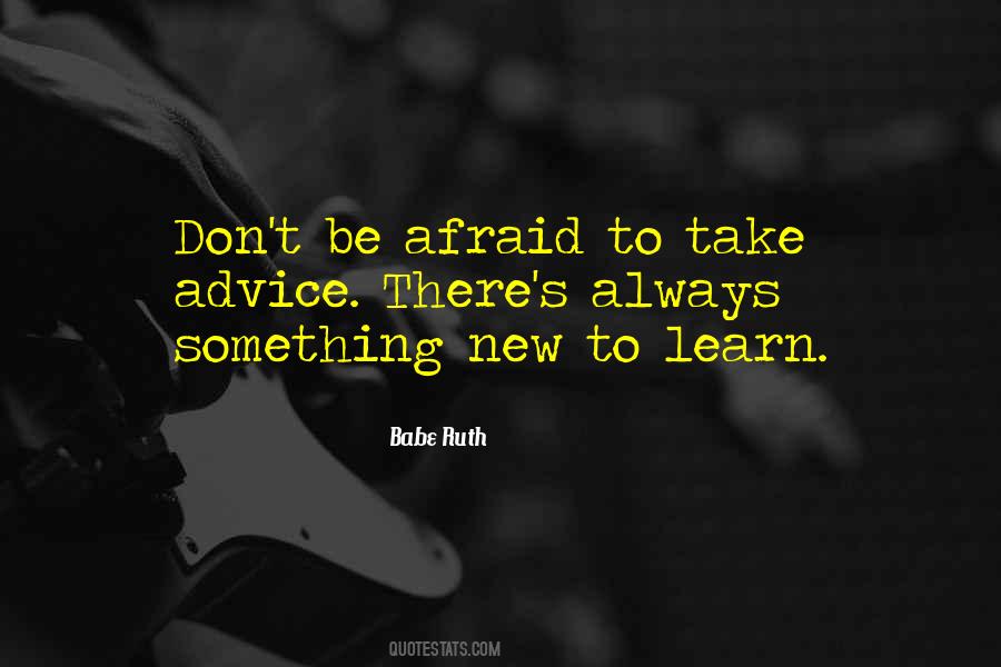 To Learn Something New Quotes #624239