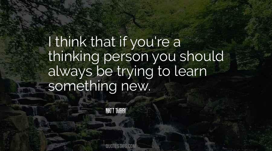 To Learn Something New Quotes #830634