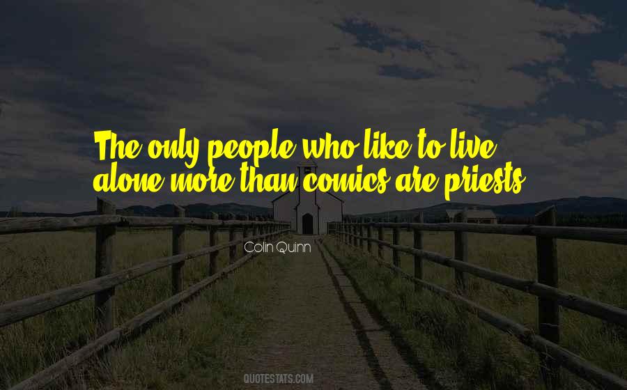 To Live Alone Quotes #1283604