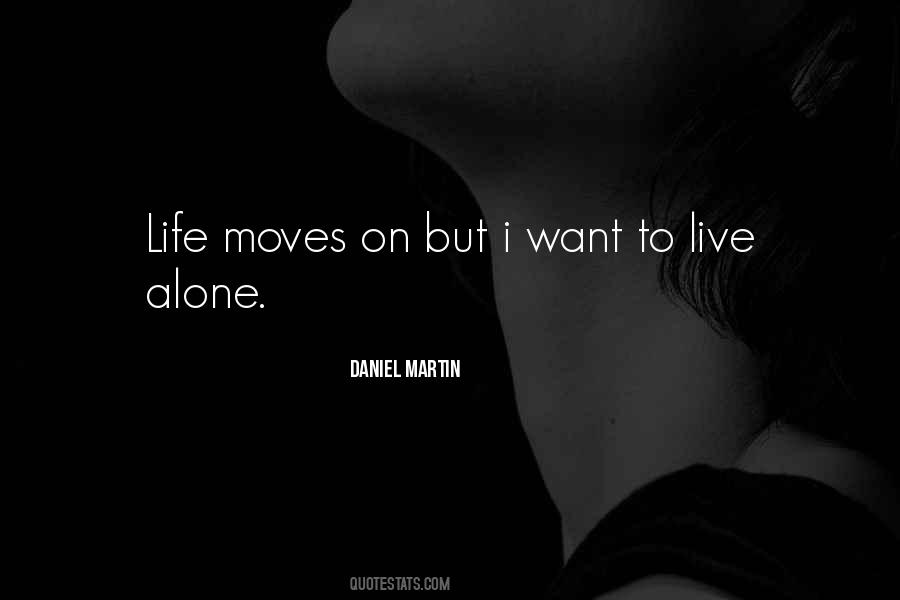 To Live Alone Quotes #1403643