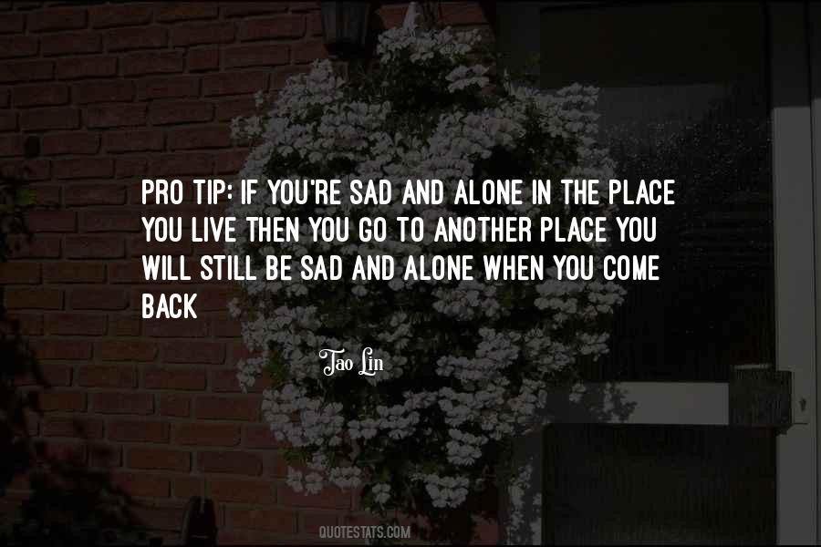 To Live Alone Quotes #280043