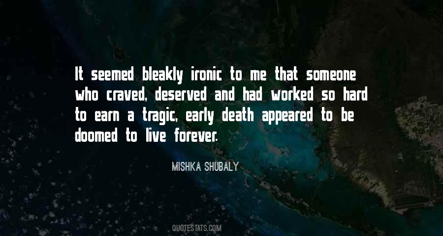 To Live Forever Quotes #103481