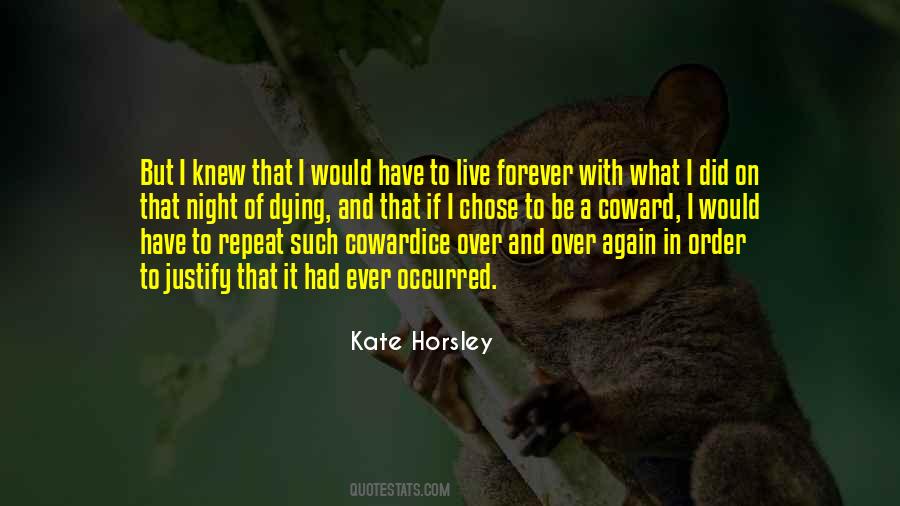 To Live Forever Quotes #1137752