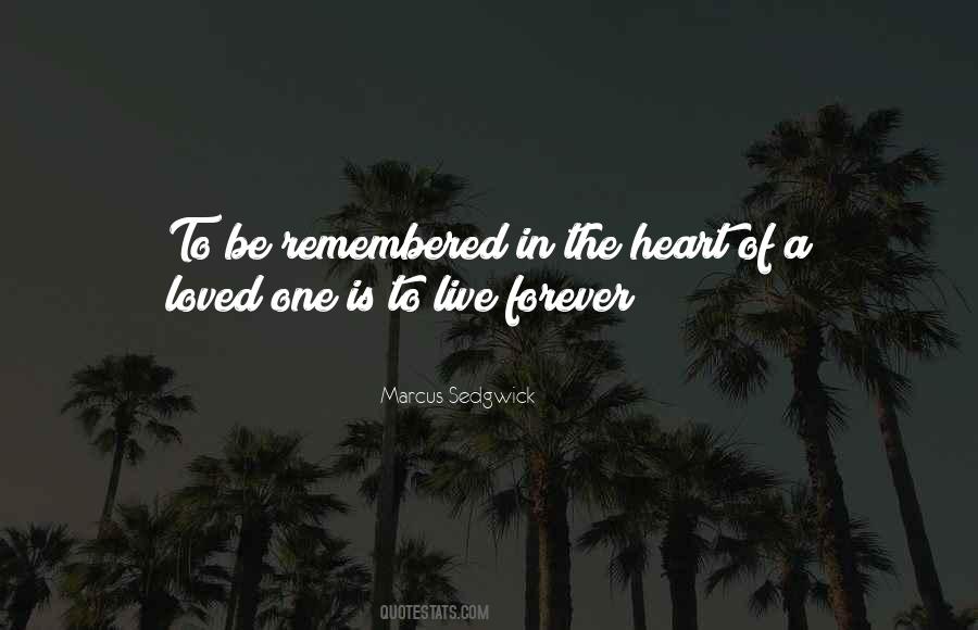 To Live Forever Quotes #1185727