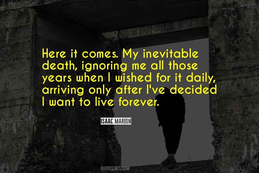 To Live Forever Quotes #1278458