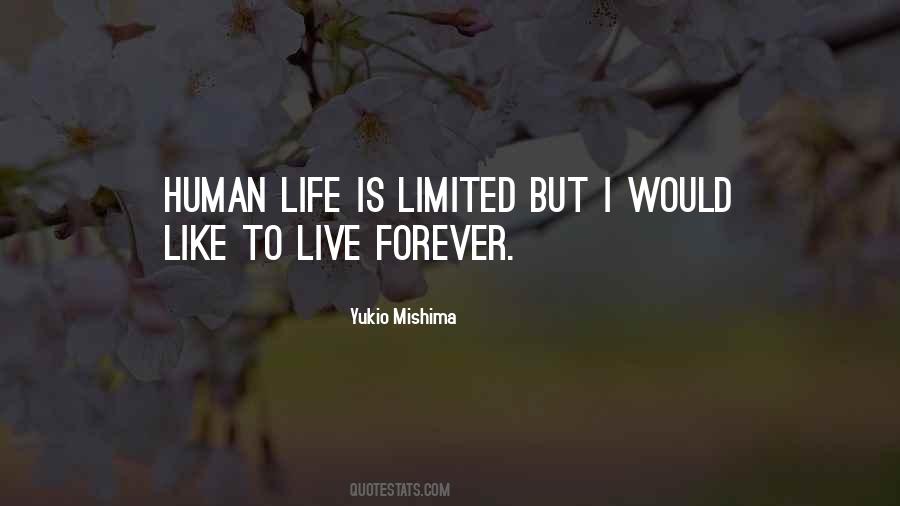 To Live Forever Quotes #1354559