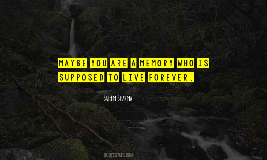 To Live Forever Quotes #1643252