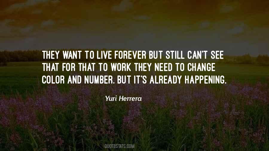 To Live Forever Quotes #1821099