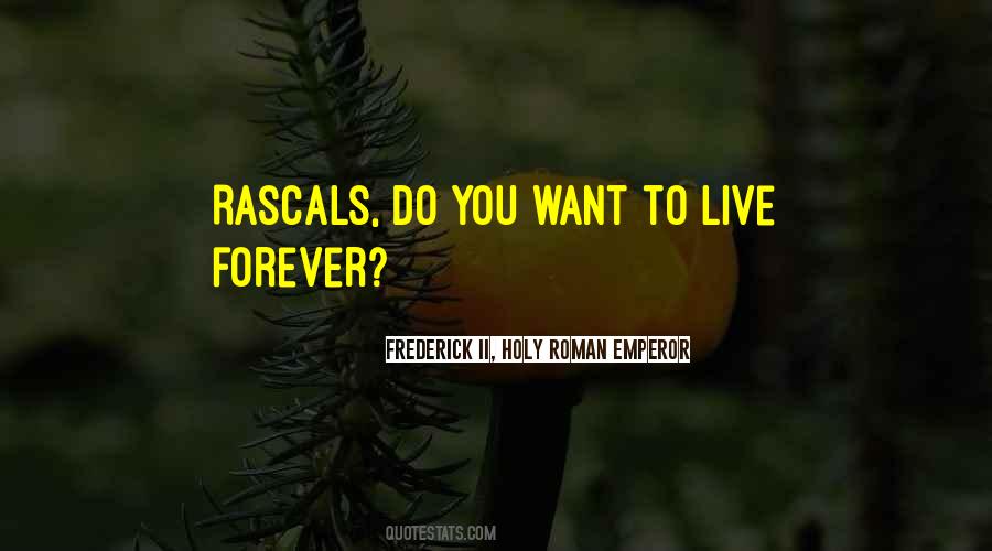To Live Forever Quotes #1826970