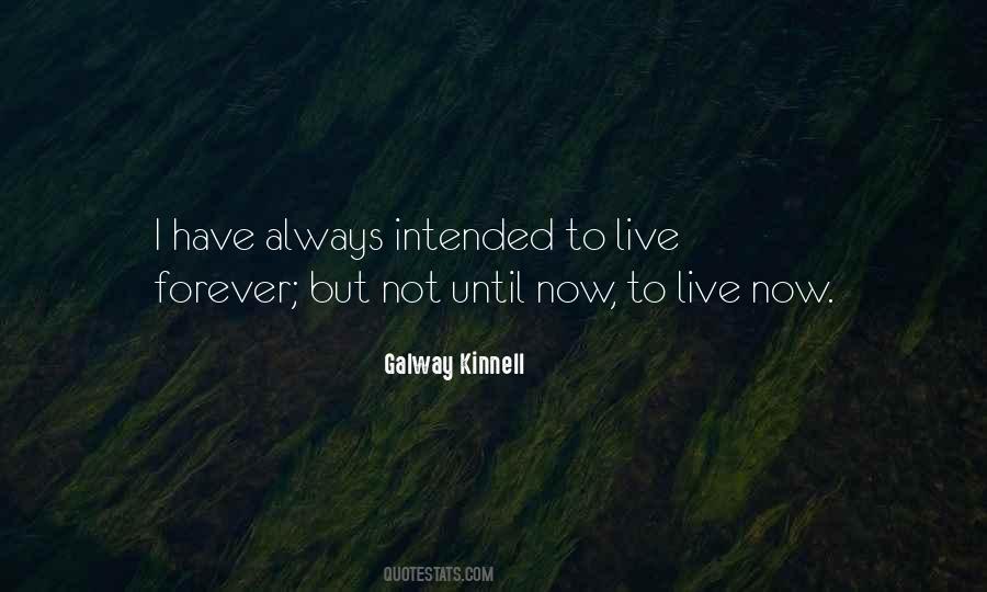 To Live Forever Quotes #267095