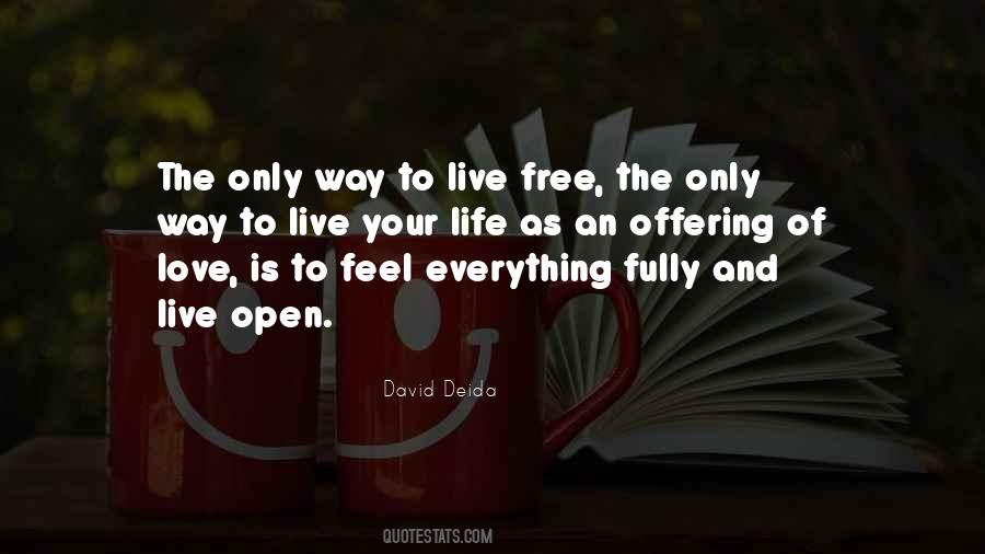 To Live Free Quotes #416906