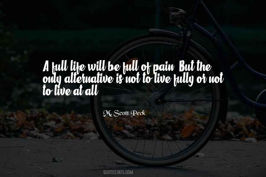 To Live Fully Quotes #1609857