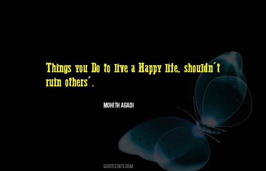 To Live Happy Life Quotes #446778