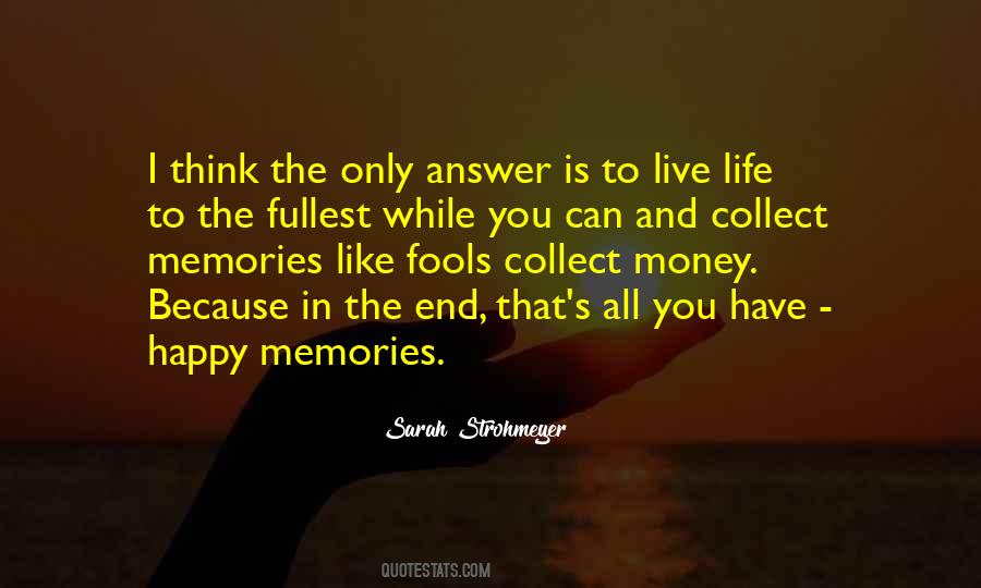 To Live Happy Life Quotes #598156