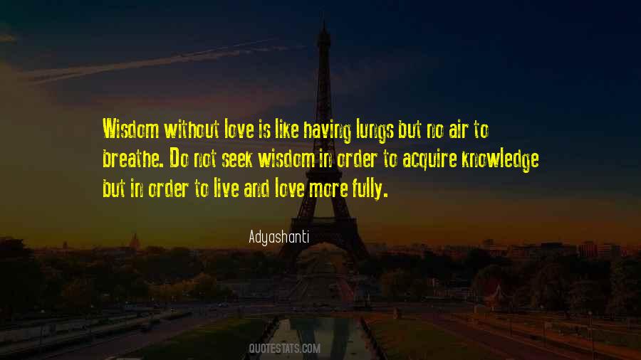 To Live Life Fully Quotes #1330076