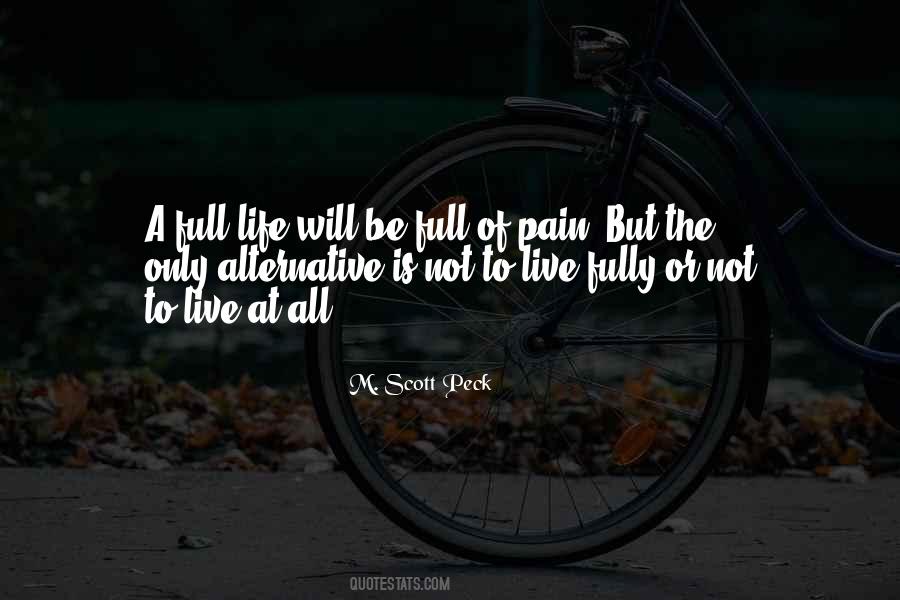 To Live Life Fully Quotes #1609857