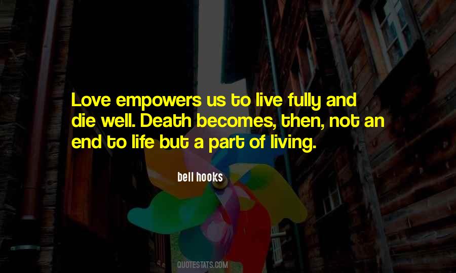 To Live Life Fully Quotes #1815298