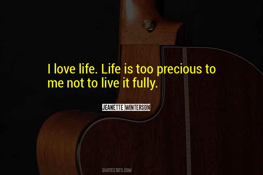 To Live Life Fully Quotes #663842