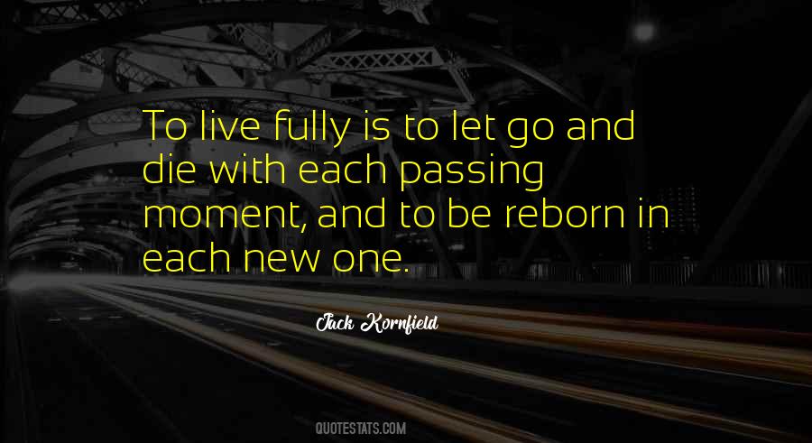 To Live Life Fully Quotes #767032