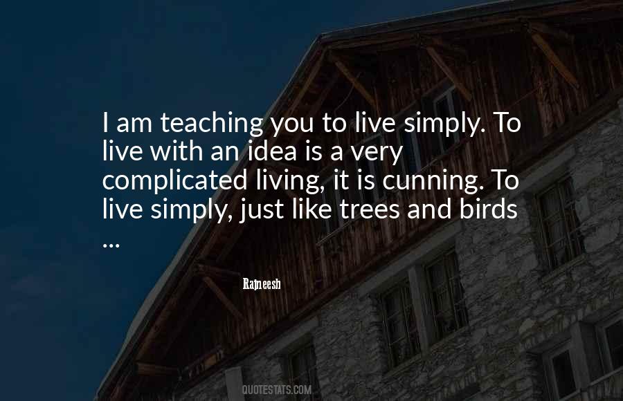 To Live Simply Quotes #1209511