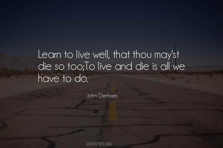 To Live Well Quotes #1769494