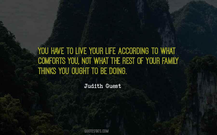To Live Your Life Quotes #1691229