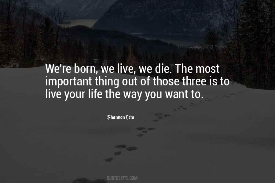 To Live Your Life Quotes #1777204