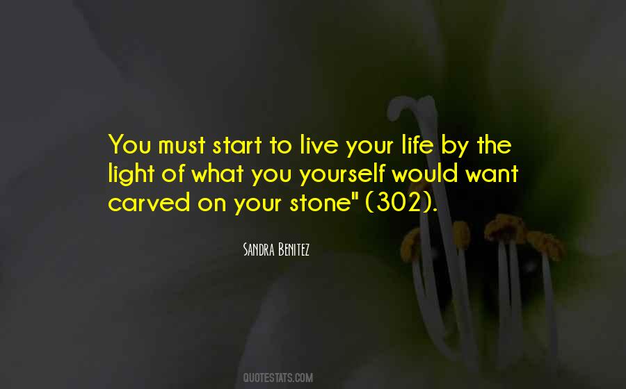 To Live Your Life Quotes #249465