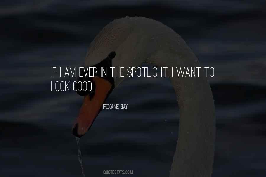 To Look Good Quotes #1005602