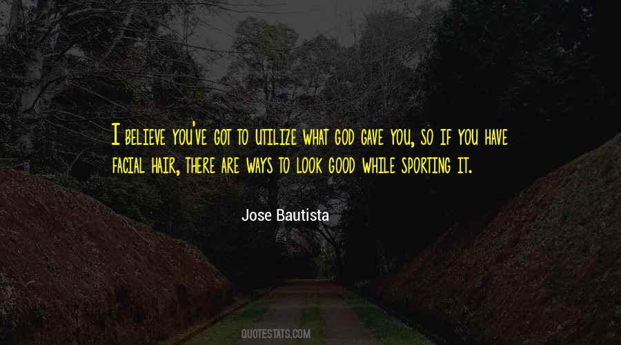 To Look Good Quotes #1192743