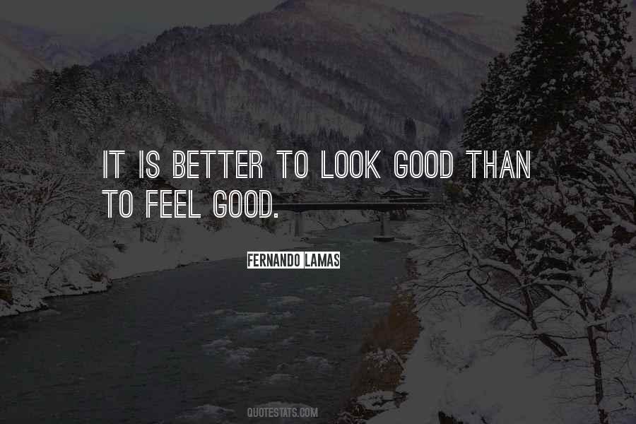 To Look Good Quotes #130362