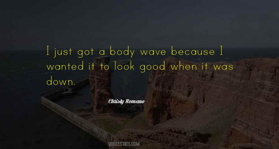 To Look Good Quotes #1457765